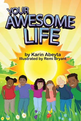 Coperta cărții 'Your Awesome Life - Karin Abeyta'