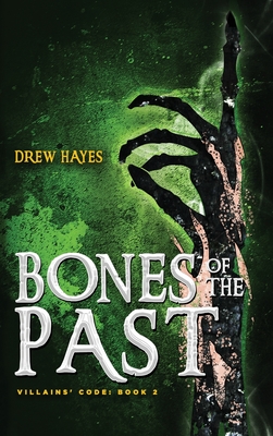 Bones of the Past - Drew Hayes