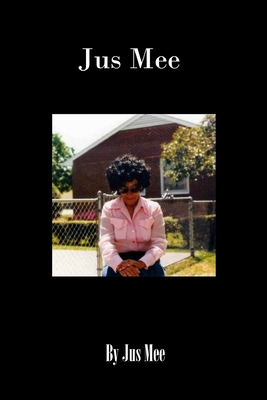 Jus Mee - Jus Mee