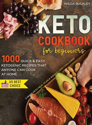 Keto Cookbook for Beginners - Wilda Buckley