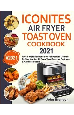 Aukey Home Air Fryer Toaster Oven Combo Cookbook for Beginners: 600-Day  Effortless Air Fryer Recipes for Mastering the Aukey Home Air Fryer Toaster  Ov (Hardcover)