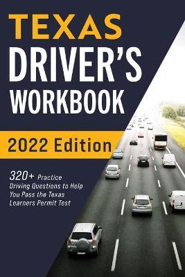 Texas Driver's Workbook: 320+ Practice Driving Questions to Help You Pass the Texas Learner's Permit Test - Connect Prep