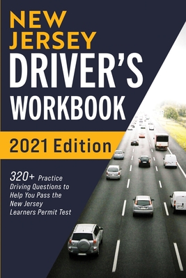 New Jersey Driver's Workbook: 320+ Practice Driving Questions to Help You Pass the New Jersey Learner's Permit Test - Connect Prep