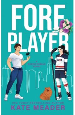 Coperta cărții 'Foreplayer (A Rookie Rebels Novel) - Kate Meader'