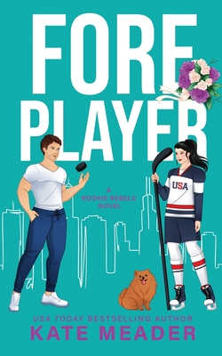 Foreplayer (A Rookie Rebels Novel) - Kate Meader