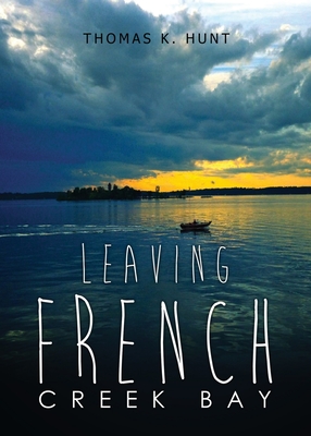 Leaving French Creek Bay - Thomas K. Hunt