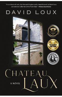 Chateau Laux: A story of colonial America - David Loux