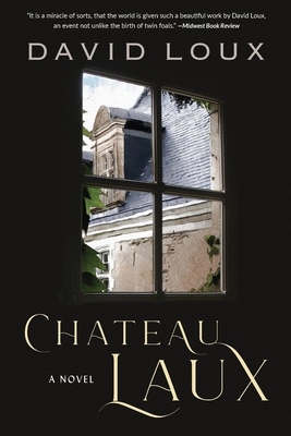 Chateau Laux: A story of colonial America - David Loux