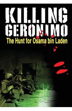 Poza produsului Killing Geronimo: The Hunt for Osama bin Laden - Darren G. Davis