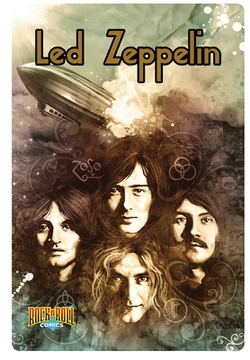 Rock and Roll Comics: Led Zeppelin - Spike Steffenhagen