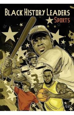 Poza produsului Black History Leaders: Athletes: LeBron James, Jackie Robinson, Russell Wilson and Tiger Woods - Michael Frizell
