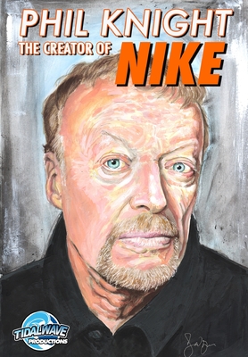 Orbit: Phil Knight: Co-Founder of NIKE - Michael Frizell