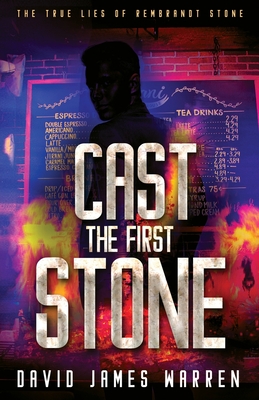 Cast the First Stone: A Time Travel Thriller - David James Warren