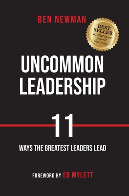 Uncommon Leadership - Ben Newman