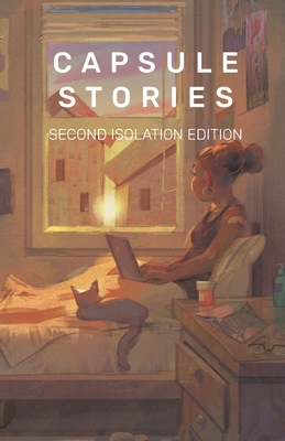 Capsule Stories Second Isolation Edition - Carolina Vonkampen