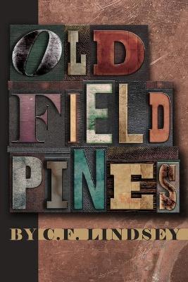 Old Field Pines - C. F. Lindsey