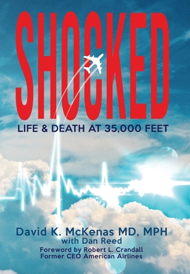 Shocked: Life and Death at 35,000 Feet - David K. Mckenas