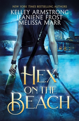 Hex on the Beach - Kelley Armstrong