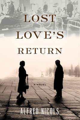 Lost Love's Return - Alfred Nicols