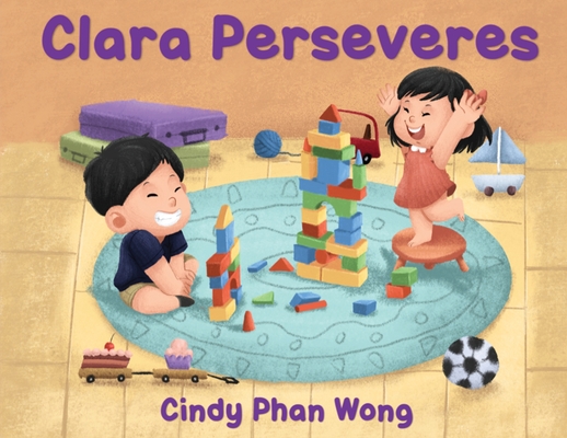 Clara Perseveres - Cindy Phan Wong