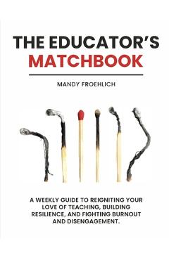 Coperta cărții 'The Educator's Matchbook - Mandy Froehlich'