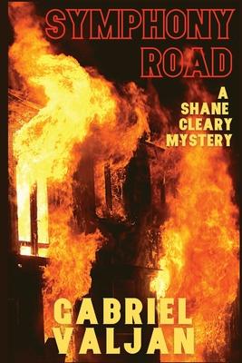 Symphony Road: A Shane Cleary Mystery - Gabriel Valjan