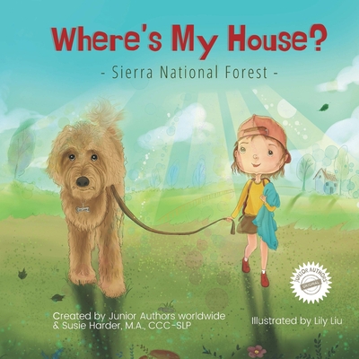 Where's My House?: Sierra National Forest - Lily Liu