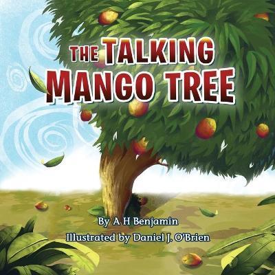 The Talking Mango Tree - A. H. Benjamin