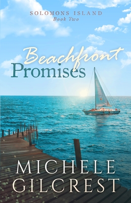 Beachfront Promises (Solomons Island Book Two) - Michele Gilcrest