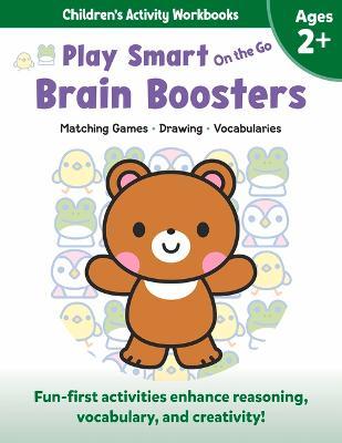 Play Smart on the Go Brain Boosters Ages 2+: Matching Games, Drawing, Vocabularies - Imagine And Wonder
