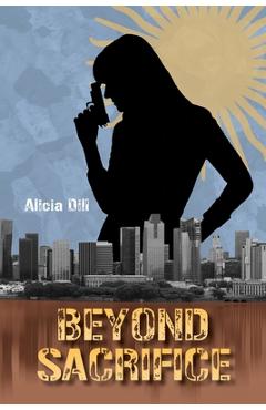 Poza produsului Beyond Sacrifice - Alicia Dill