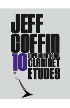 Coperta cărții '10 Improvisational Clarinet Etudes - Jeff Coffin'