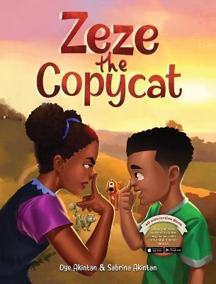 Zeze the Copycat - Oye Akintan
