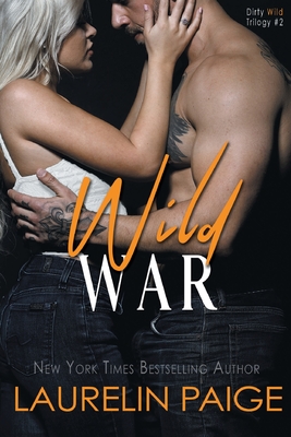 Wild War - Laurelin Paige