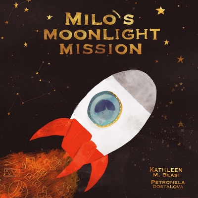 Milo's Moonlight Mission - Kathleen M. Blasi