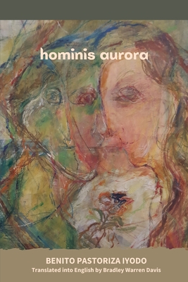 Hominis Aurora - Benito Pastoriza Iyodo