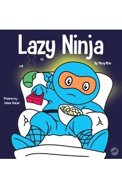 Coperta cărții 'Lazy Ninja: A Children's Book About Setting Goals and Finding Motivation - Mary Nhin'