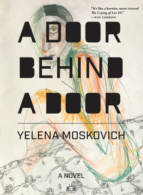 A Door Behind a Door - Yelena Moskovich