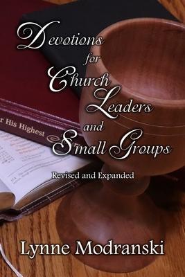 Devotions for Church Leaders and Small Groups - Lynne Modranski