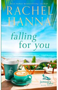 Falling For You - Rachel Hanna