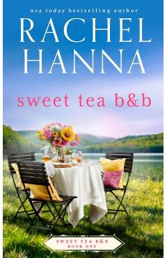 Sweet Tea B&B - Rachel Hanna