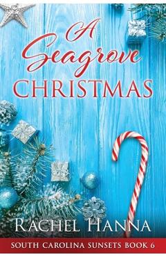 Poza produsului A Seagrove Christmas - Rachel Hanna