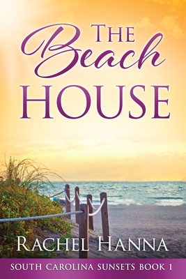 The Beach House - Rachel Hanna