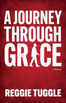 Coperta cărții 'A Journey Through Grace - Reggie Tuggle'