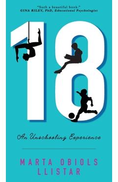 Coperta cărții '18: An Unschooling Experience - Marta Obiols Llistar'