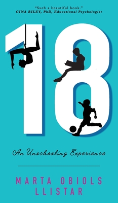 18: An Unschooling Experience - Marta Obiols Llistar