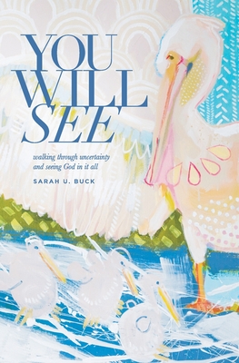 You Will See - Sarah U. Buck
