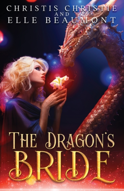 The Dragon's Bride - Elle Beaumont