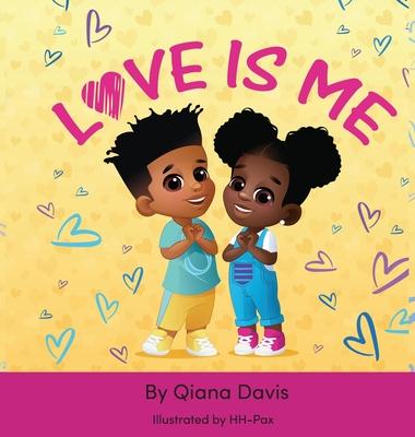 Love Is Me - Qiana Davis