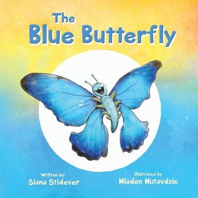 The Blue Butterfly - Siana Stidever
